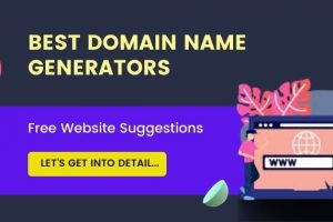 Best Domain Name Generators 2023 (Free Website Suggestions)